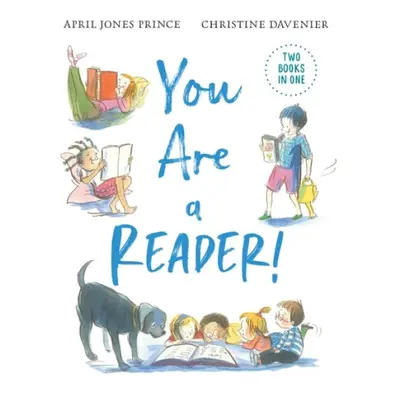 You Are a Reader! / You Are a Writer! - Prince, April Jones