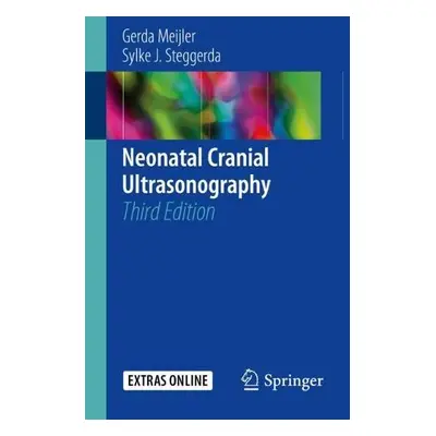 Neonatal Cranial Ultrasonography - Meijler, Gerda a Steggerda, Sylke J.