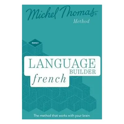 Language Builder French (Learn French with the Michel Thomas Method) - Thomas, Michel