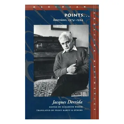 Points... - Derrida, Jacques