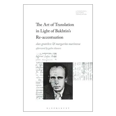 Art of Translation in Light of Bakhtin's Re-accentuation