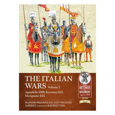 Italian Wars Volume 2 - Predonzani, Massimo a Alberici, Vincenzo a Tiso, Rachele