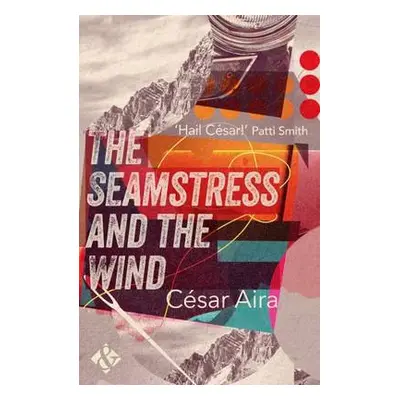 Seamstress and the Wind - Aira, Cesar