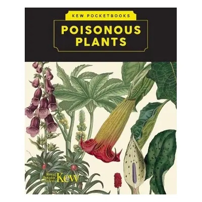 Kew Pocketbooks: Poisonous Plants