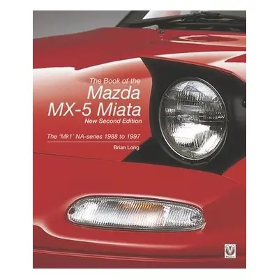 book of the Mazda MX-5 Miata - Long, Brian