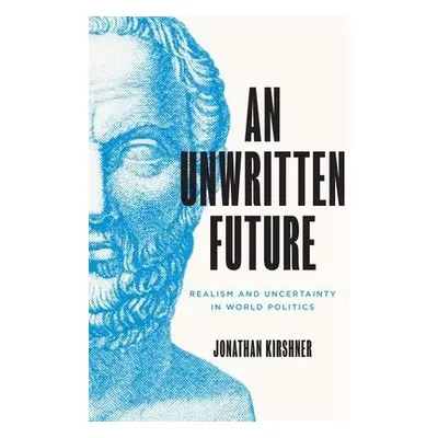 Unwritten Future - Kirshner, Jonathan