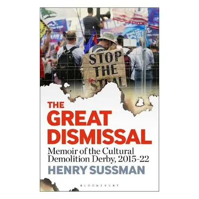 Great Dismissal - Sussman, Henry (Rutgers University, USA)