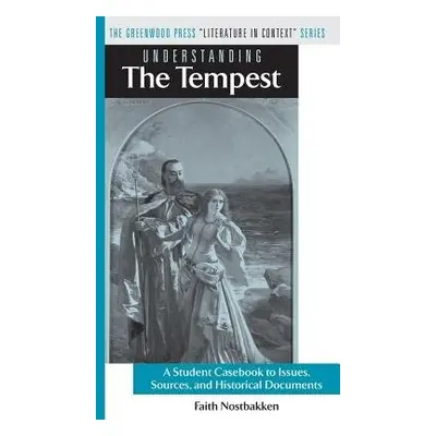 Understanding The Tempest - Nostbakken, Faith