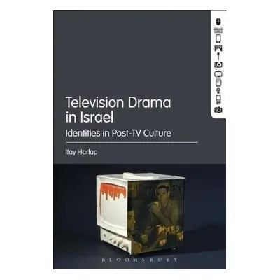 Television Drama in Israel - Harlap, Itay (Tel Aviv University, Israel)