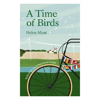 Time of Birds - Moat, Helen