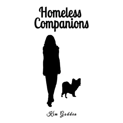 Homeless Companions - Godden, Kim