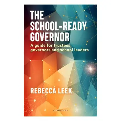 The School-Ready Governor - Leek, Rebecca