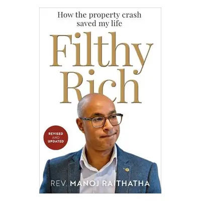 Filthy Rich - Raithatha, Manoj