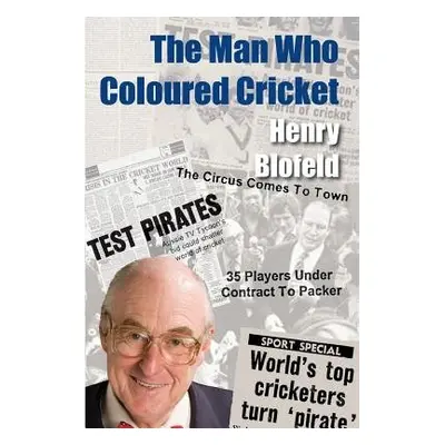 Man Who Coloured Cricket - Blofeld, Henry