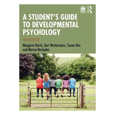 Student's Guide to Developmental Psychology - Harris, Margaret (Oxford Brookes University, UK) a