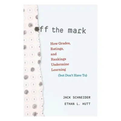 Off the Mark - Schneider, Jack a Hutt, Ethan L.