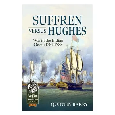 Suffren Versus Hughes - Barry, Quintin