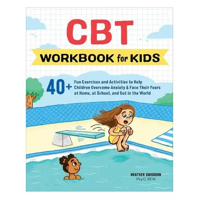 CBT Workbook for Kids - Davidson, Heather