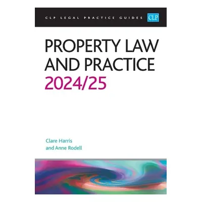 Property Law and Practice 2024/2025 - Rodell