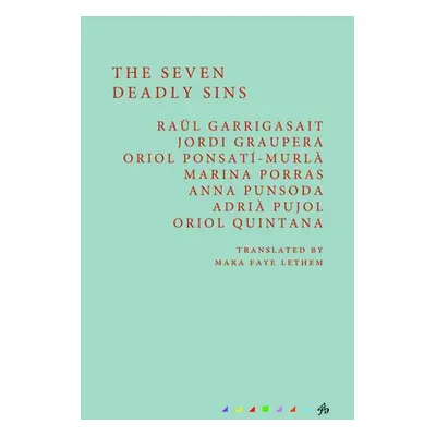 Seven Deadly Sins - Punsoda, Anna a Garrigasait, Raul a Graupera, Jordi a Quintana, Oriol a Pons