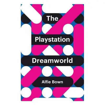 PlayStation Dreamworld - Bown, Alfie