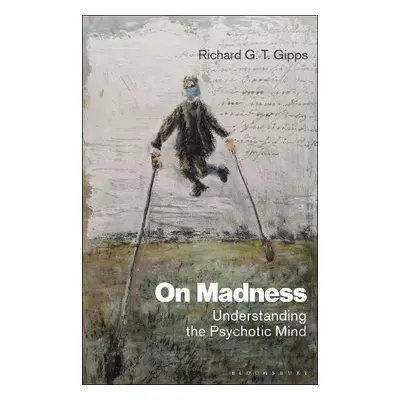 On Madness - Gipps, Richard G. T.