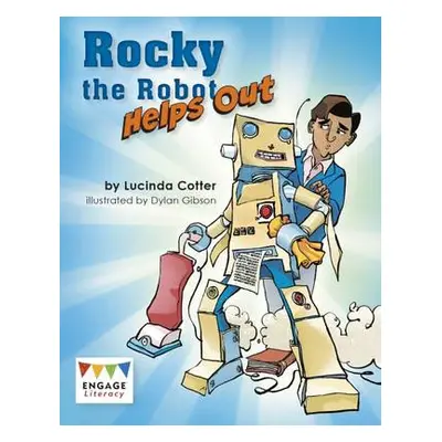 Rocky the Robot Helps Out - Cotter, Lucinda