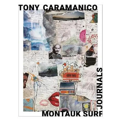 Tony Caramanico: Montauk Surf Journals - Caramanico, Tony