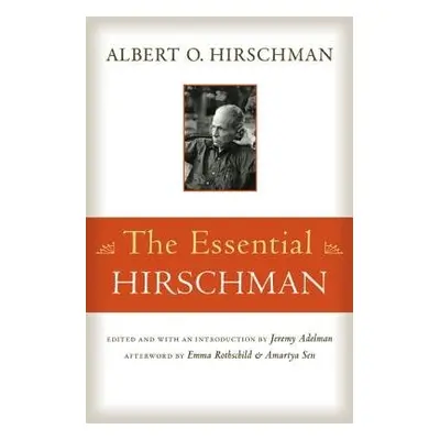 Essential Hirschman - Hirschman, Albert O.