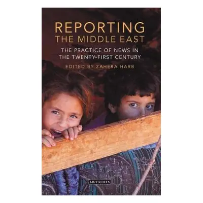 Reporting the Middle East