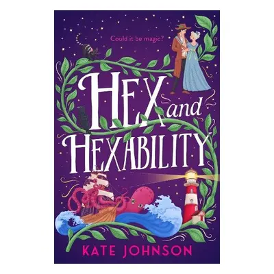 Hex and Hexability - Johnson, Kate