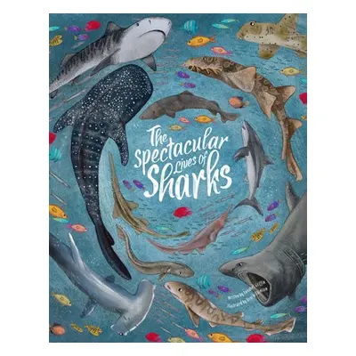 Spectacular Lives of Sharks - Griffin, Annabel