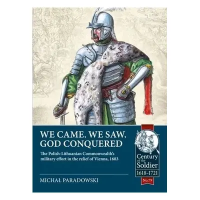 We Came, We Saw, God Conquered - Paradowski, Michal