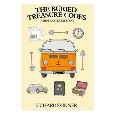 Buried Treasure Codes – a Ben Baxter Mystery - Skinner, Richard