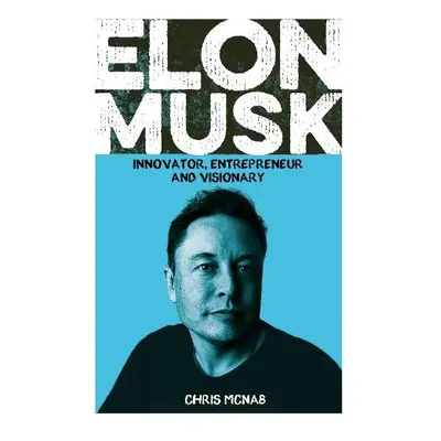 Elon Musk - McNab, Chris