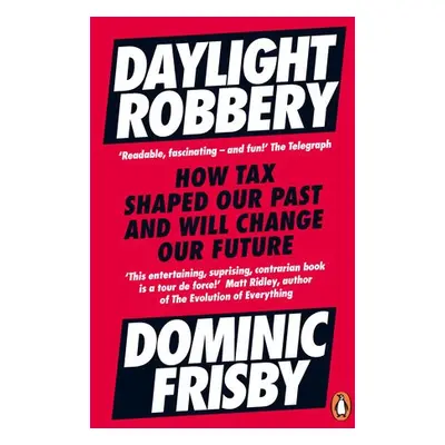 Daylight Robbery - Frisby, Dominic