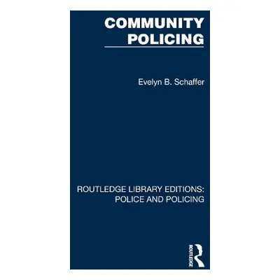 Community Policing - Schaffer, Evelyn B.