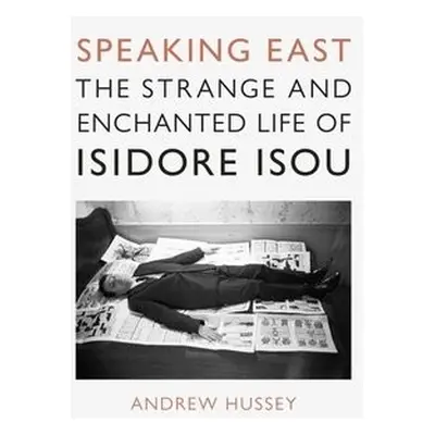 Speaking East - Hussey, Andrew