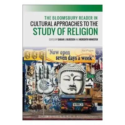 Bloomsbury Reader in Cultural Approaches to the Study of Religion