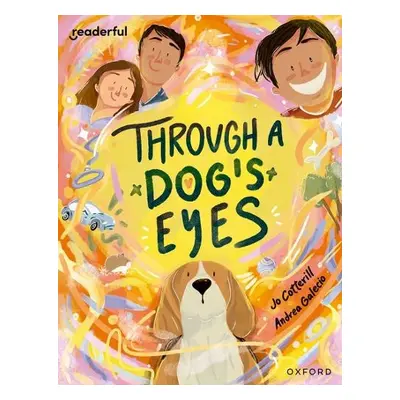 Readerful Books for Sharing: Year 4/Primary 5: Through a Dog's Eyes - Cotterill, Jo