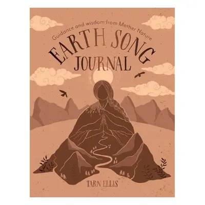 Earth Song Journal - Ellis, Tarn