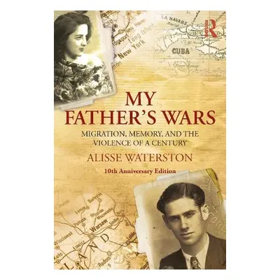 My Father's Wars - Waterston, Alisse (CUNY John Jay, USA)