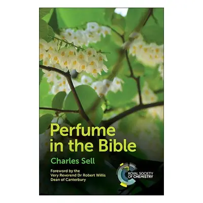 Perfume in the Bible - Sell, Charles S