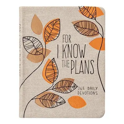 For I Know the Plans - Broadstreet Publishing Group LLC