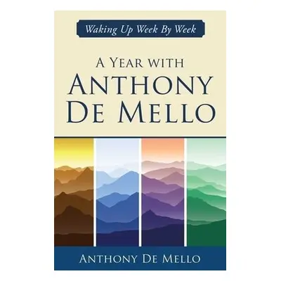 Year with Anthony De Mello - De Mello, Anthony (Anthony De Mello)