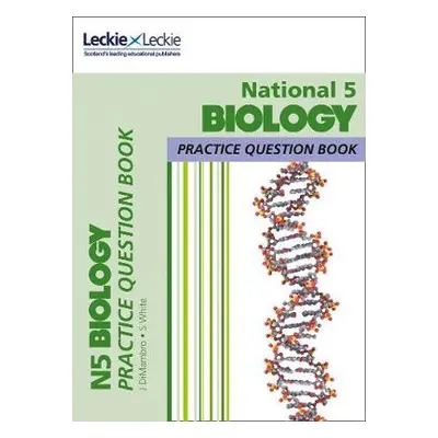 National 5 Biology - DiMambro, John a White, Stuart a Leckie