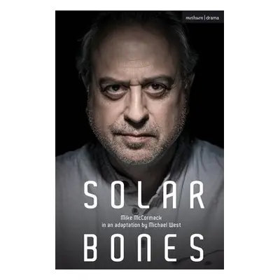 Solar Bones - McCormack, Mike