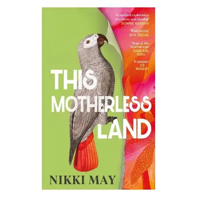 This Motherless Land - May, Nikki