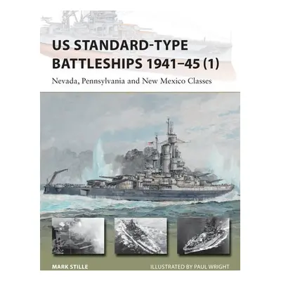 US Standard-type Battleships 1941–45 (1) - Stille, Mark (Author)