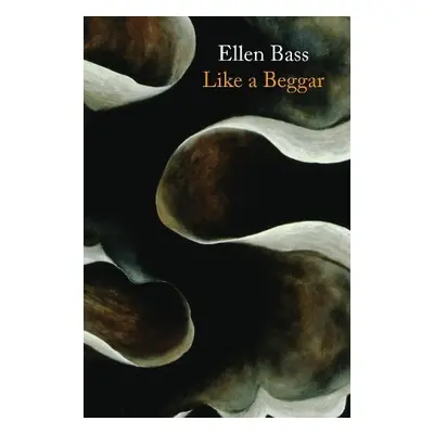 Like a Beggar - Bass, Ellen